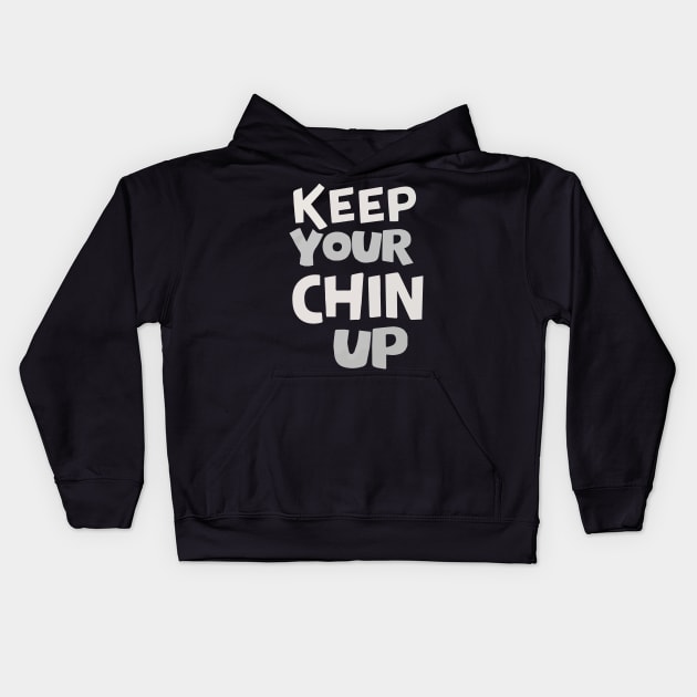 Keep your chin up Kids Hoodie by Rahelrana